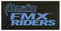 ADRENALINE FMXRIDERS ADRENALINE FMX RIDERSRIDERS