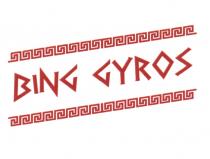 BING GYROS BINGGYROS BING GYROS