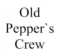 PEPPER PEPPERS OLD PEPPERS CREWPEPPER'S CREW