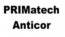 PRIMATECH ANTICOR PRIM MATECH PRIM PRIMA MATECH ATECH PRIMA-TECH PRIMATECH ANTICOR