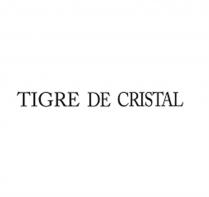 TIGRE DE CRISTALCRISTAL