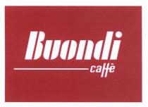 BUONDI BUONDI CAFFECAFFE