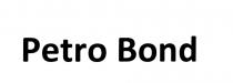 PETROBOND PETRO BOND