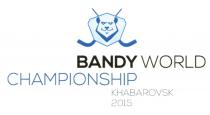 BANDYWORLD BANDY BANDY WORLD CHAMPIONSHIP KHABAROVSK 20152015