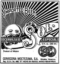 SOL CERVEZA ESPECIAL IMPORTED BEER CERVECERIA MOCTEZUMA ORIZABA VERACRUZ PRODUCT OF MEXICO