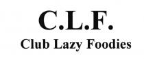 LAZYFOODIES CLF C.L.F. CLUB LAZY FOODIESFOODIES