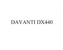DAVANTI DX 440 DAVANTI DX440DX440