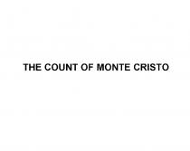MONTECRISTO CRISTO THE COUNT OF MONTE CRISTO
