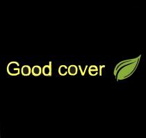 GOODCOVER GOOD COVERCOVER