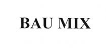 BAUMIX BAU MIXMIX