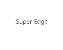 SUPEREDGE SUPER EDGEEDGE