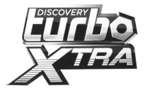 TURBOXTRA XTRA TURBOEXTRA TRA DISCOVERY TURBO XTRA