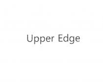 UPPEREDGE UPPER EDGEEDGE