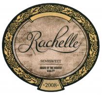 RACHELLE RACHELLE WINE SPARKLING BEVERAGE GUARD OF THE HIGHEST QUALITY 2008 SEMISWEETSEMISWEET