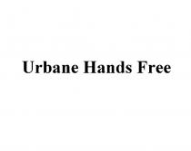 URBANE HANDS FREEFREE