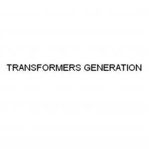TRANSFORMERS GENERATIONGENERATION