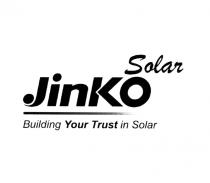 ЦЗИНЬКО JINKO JIN JINKOSOLAR JIN KO JINKO SOLAR BUILDING YOUR TRUST IN SOLAR