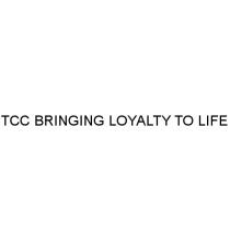 TCC BRINGING LOYALTY TO LIFELIFE