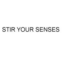 STIR YOUR SENSESSENSES