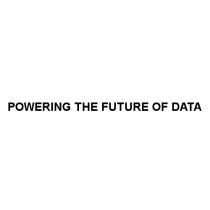 POWERING THE FUTURE OF DATADATA