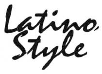 LATINO STYLE LATINOSTYLELATINOSTYLE