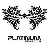 PLATINUM NIGHT CLUBCLUB