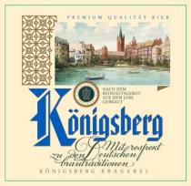 KONIGSBERG BRAUEREI MIT RESPEKT ZU DEN DEUTSCHEN BRAUTRADITIONEN PREMIUM QUALITAT BIER NACH DEM REINHEITSGEBOT AUS DEM JARE GEBRAUT KONIGSBERG KOENIGSBERG KOENIGSBERG