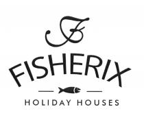 FISHERIX HOLIDAY HOUSES FISHERIX