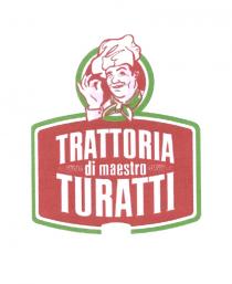 TRATTORIA DI MAESTRO TURATTI TURATTI