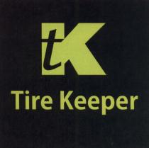 TK TIRE KEEPER TIREKEEPER KTKT