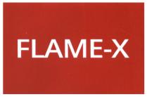 FLAME-X FLAMEX FLAMEX FLAMEFLAME