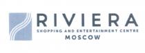RIVIERA SHOPPING AND ENTERTAINMENT CENTRE MOSCOWMOSCOW