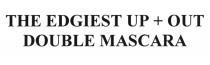 THE EDGIEST UP + OUT DOUBLE MASCARA UP+OUT UPOUT+ UP+OUT UPOUT