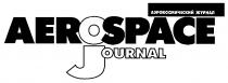 AEROSPACE JOURNAL АЭРОКОСМИЧЕСКИЙ ЖУРНАЛ