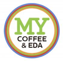 MY COFFEE & EDA MYCOFFEE COFFEEEDA EDA MYCOFFEEEDA MYCOFFEE COFFEE&EDACOFFEE&EDA