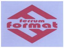 FERRUM FORMATFORMAT