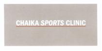 CHAIKA SPORTS CLINIC CHAIKA