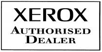 XEROX AUTHORISED DEALER