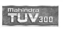 MAHINDRA TUV 300 MAHINDRA TUV TUV300TUV300