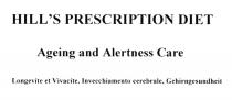 HILLS PRESCRIPTION DIET AGEING AND ALERTNESS CARE LONGEVITE ET VIVACITE INVECCHIAMENTO CEREBRALE GEHIRNGESUNDHEIT HILLS HILL HILLSHILL'S