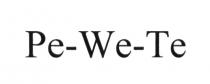 PE-WE-TE PEWETE PEWE WETE PEWETE PWT PE WE TE PEWE WETE