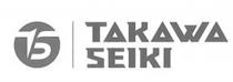 TAKAWA SEIKI TS TAKAWA SEIKI