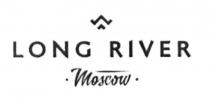 LONG RIVER MOSCOW ESTD. 2013 LONGRIVERLONGRIVER