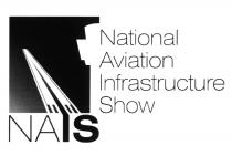 NAIS NATIONAL AVIATION INFRASTRUCTURE SHOW NAIS NA ISIS