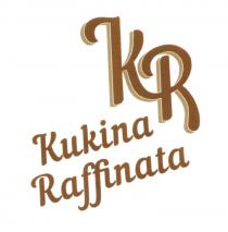 KR KUKINA RAFFINATA KUKINA RAFFINATA