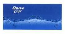 DRIVE CAFECAFE