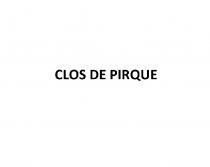 CLOS DE PIRQUE CLOS PIRQUE