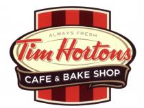 TIM HORTONS ALWAYS FRESH CAFE & BAKE SHOP HORTONS TIMHORTONS CAFE&BAKECAFE&BAKE