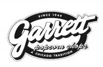GARRETT POPCORN SHOPS A CHICAGO TRADITION SINCE 1949 GARRETT