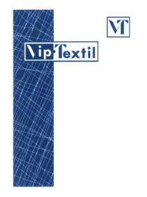 VT VIP-TEXTIL VIPTEXTIL VIPTEXTILE TEXTIL VIP TEXTIL VIPTEXTIL VIP-TEXTILE TEXTILE VIPTEXTILE